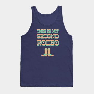 This is my second rodeo (turquoise green and coral orange old west letters) Tank Top